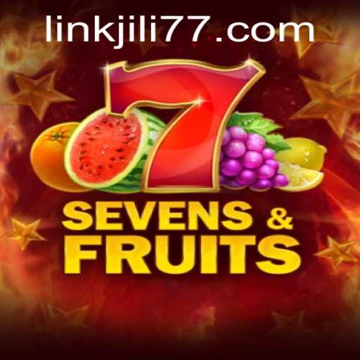 Exploring the Exciting World of SevensFruits: A Comprehensive Guide with JILI77